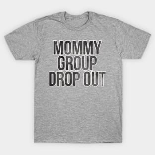 Mommy Group Dropout T-Shirt